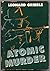 Atomic Murder