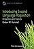 Introducing Second Language Acquisition: Perspectives and Practices by Kirsten M. Hummel (2014-02-10)