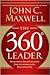 The 360 Degree Leader 1st (first) edition Text Only