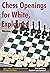 Chess Openings for White, Explained: Winning with 1.E4 (Comprehensive Chess Course Series) by Lev Alburt (14-May-2010) Paperback