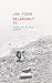 Melancholy II: A Novel (Norwegian Literature Series) by Fosse, Jon (2014) Paperback