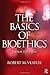 The Basics of Bioethics by Robert M. Veatch(1998-09-01)