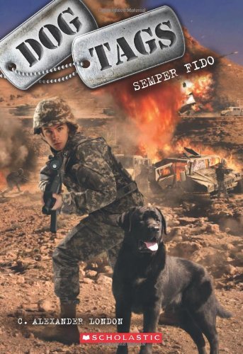 Dog Tags #1: Semper Fido by London, C. Alexander (2013) Paperback