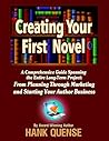Creating Your First Novel: A comprehensive guide spanning the entire long-term project: from planning through marketing and starting your author business.
