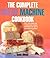 Complete Bread Machine Cookbook by Sonia Allison (2001-08-30)