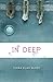 In Deep by Terra Elan McVoy (2015-07-07)