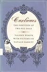 Curlicues: The Fortunes of Two Pug Dogs Curlicues: The Fortunes of Two Pug Dogs