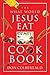 The What Would Jesus Eat Cookbook by Colbert, Don (2011) Paperback