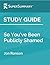 Study Guide: So You've Been Publicly Shamed by Jon Ronson (SuperSummary)