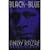 Black and Blue: The Life an...
