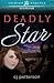 Deadly Star by CJ Petterson (2013-06-24)
