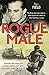 Rogue Male: Sabotage and Se...