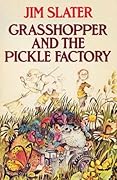 Grasshopper and the Pickle Factory