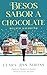 Besos sabor a chocolate (Spanish Edition)