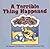 A Terrible Thing Happened b...