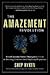 Hyken, Shep) The Amazement Revolution: Seven Customer Service Strategies to Create an Amazing Customer (and Employee) Experience