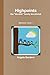 Highpoints, the "do-able" family devotional: Ephesians Volume 1