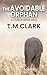 The Avoidable Orphan: A Child of Africa story (Shadows Over Africa)