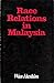 Race relations in Malaysia ...