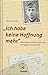 Ich habe keine Hoffnung mehr' Soldatenbriefe 1942-1943.