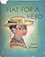 HAT FOR A HERO By LAURA BAN...
