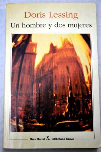 Portada de Un hombre y dos mujeres, de Doris Lessing
