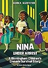 Nina Under Arrest...