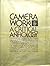 Camerawork: A Critical Anthology by Jonathan Green (1973-12-03)