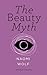 By Naomi Wolf - The Beauty Myth (Vintage Feminism Short Edition) (2015-03-20) [Paperback]
