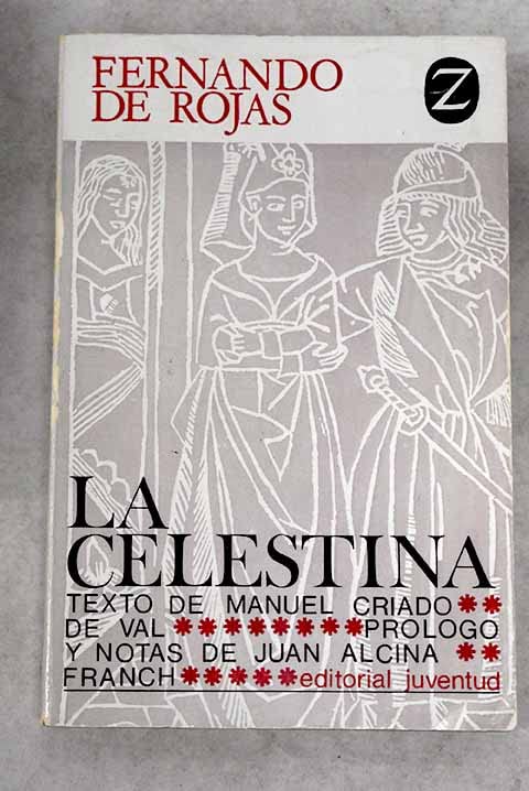 La Celestina: tragicomedia de Calisto y Melibea