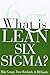 What is Lean Six Sigma?