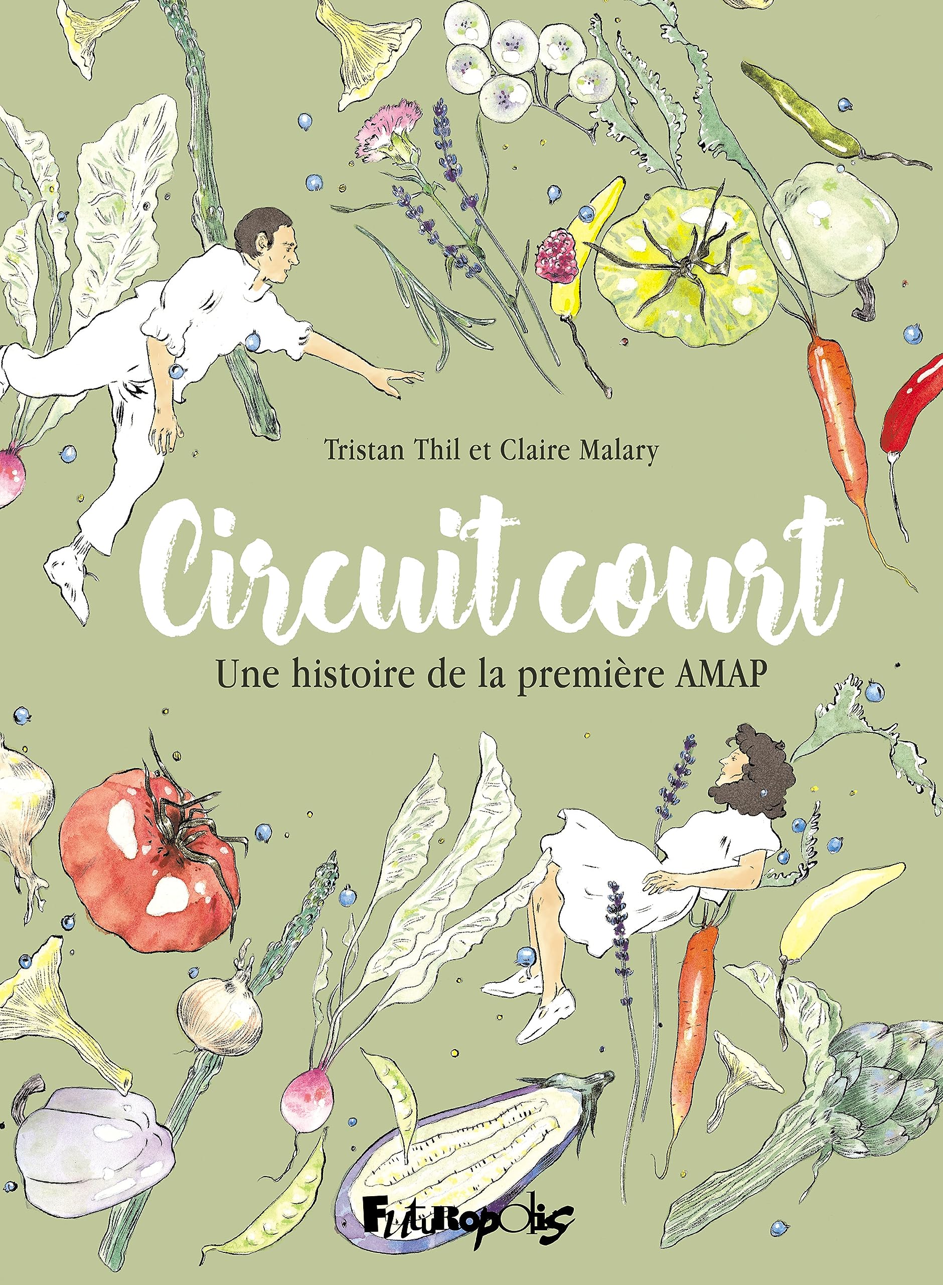 Circuit court: Une histoire de la première AMAP (Paperback)