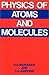 Physics of Atoms and Molecules unknown Edition by B.H. Bransden, C.J. Joachain (1982)