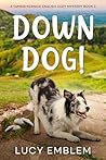 Down Dog!: A Tamsin Kernick English Cozy Mystery (The Tamsin Kernick Cozy English Mysteries Book 3)