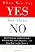 When You Say Yes But Mean No: How Silencing Conflict Wrecks Relationships and Companies... and What You Can Do about It by Leslie A. Perlow (1-May-2003) Hardcover