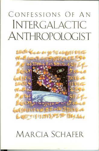 Confessions of an Intergalactic Anthropologist (Paperback)
