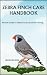 ZEBRA FINCH CARE HANDBOOK: ...
