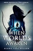 When Worlds Awaken