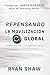 Repensando La Movilización Global by Ryan Shaw
