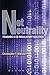 Net Neutrality: Towards a Co-Regulatory Solution by Christopher T. Marsden (2010-02-01)