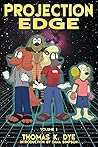 Projection Edge Volume 1 by Thomas K Dye