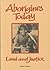 Aborigines today: Land and justice (Indigenous peoples and development series)