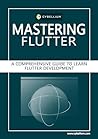Mastering Flutter: A Comprehensive Guide to Learn Flutter Development