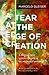 A Tear at the Edge of Creation: A Radical New Vision for Life in an Imperfect Universe