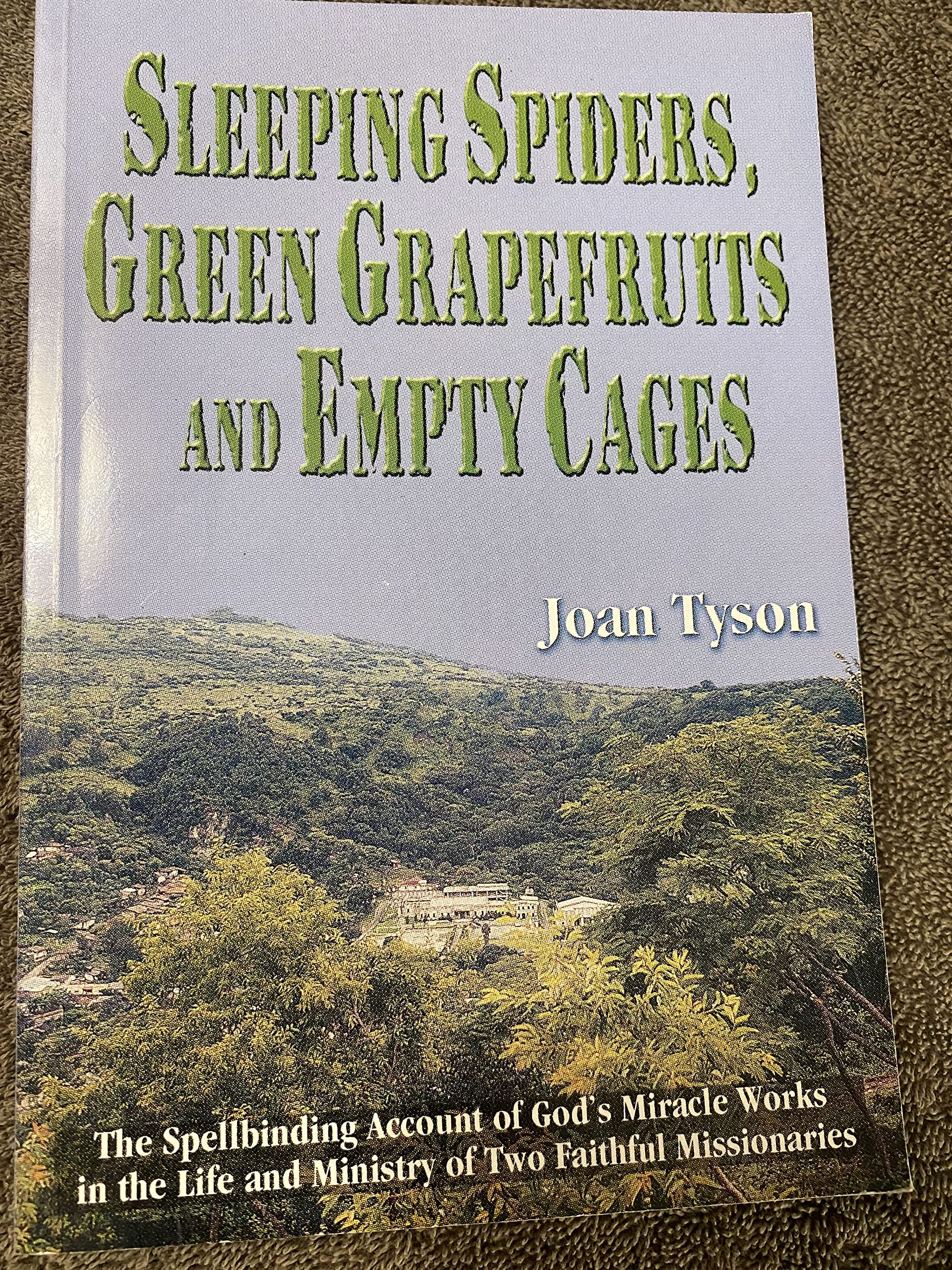 Sleeping Spiders, Green Grapefruit, and Empty Cages (Paperback)