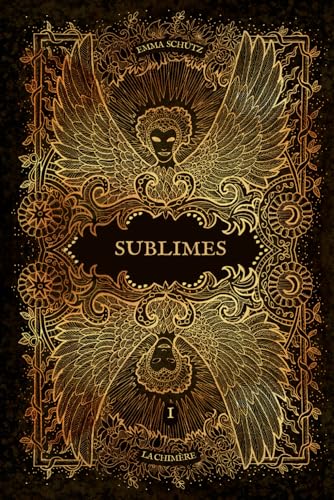 Sublimes: La Chimère (Sublimes, #1)