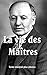 La Vie Des Maitres Rigide (French Edition) by Baird T. Spalding (2014-08-09)