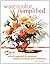 By Pat Weaver Watercolor Simplified (1st First Edition) [Hard... by Pat Weaver