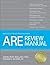 ARE Review Manual (Architect Registration Exam) by David Kent Ballast FAIA NCIDQ-Cert. #9425 (2007-12-12)