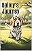 Bailey's Journey - From Los...